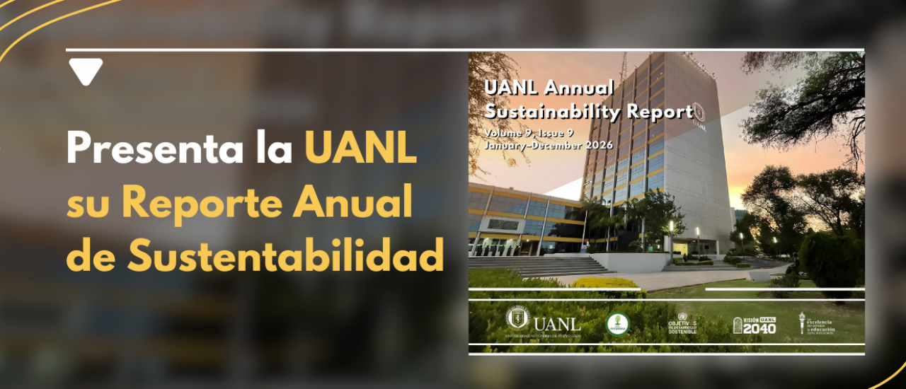 Conoce el Reporte Anual de Sustentabilidad UANL 2023